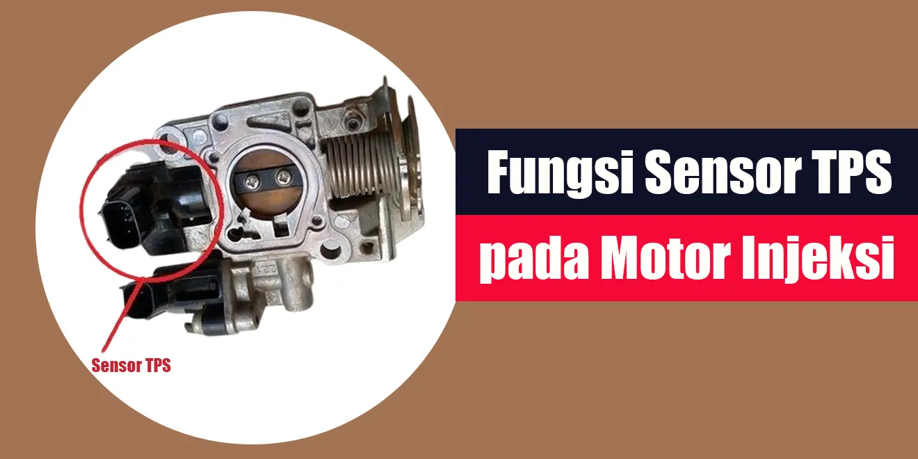 Fungsi Sensor TPS pada Motor Injeksi | LintasWarganet.com