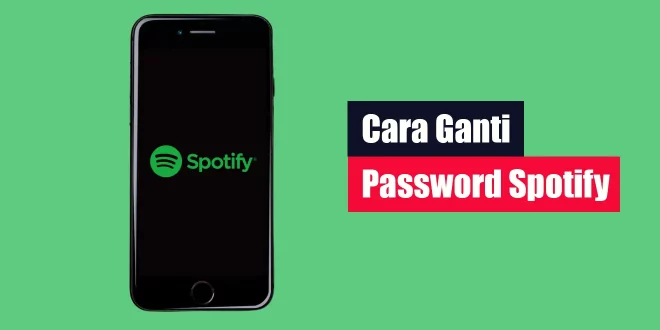 Cara Ganti Password Spotify