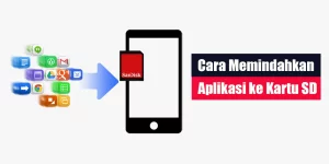 Cara Memindahkan Aplikasi ke Kartu SD