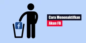 Cara Menonaktifkan Akun FB