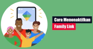 Cara Menonaktifkan Family Link