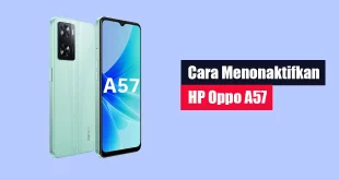 Cara Menonaktifkan HP Oppo A57