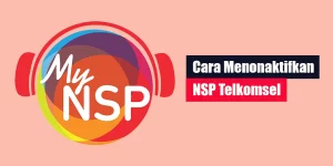 Cara Menonaktifkan NSP Telkomsel