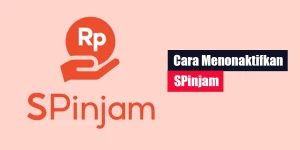Cara Menonaktifkan SPinjam