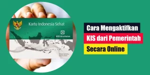 Cara Mengaktifkan KIS dari Pemerintah Secara Online