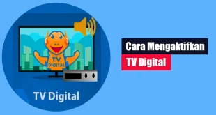 Cara Mengaktifkan TV Digital