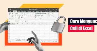 Cara Mengunci Cell di Excel