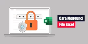 Cara Mengunci File Excel