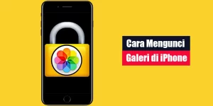 Cara Mengunci Galeri di iPhone