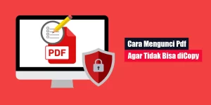 Cara Mengunci Pdf Agar Tidak Bisa diCopy