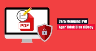 Cara Mengunci Pdf Agar Tidak Bisa diCopy