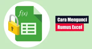 Cara Mengunci Rumus Excel