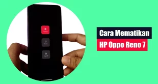 Cara Mematikan HP Oppo Reno 7