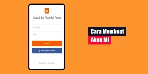Cara Membuat Akun Mi