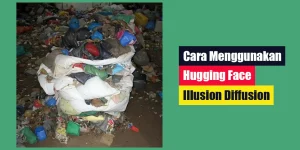 Cara Menggunakan Hugging Face Illusion Diffusion