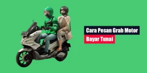 Cara Pesan Grab Motor Bayar Tunai