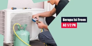 Berapa Isi Freon AC 1/2 PK