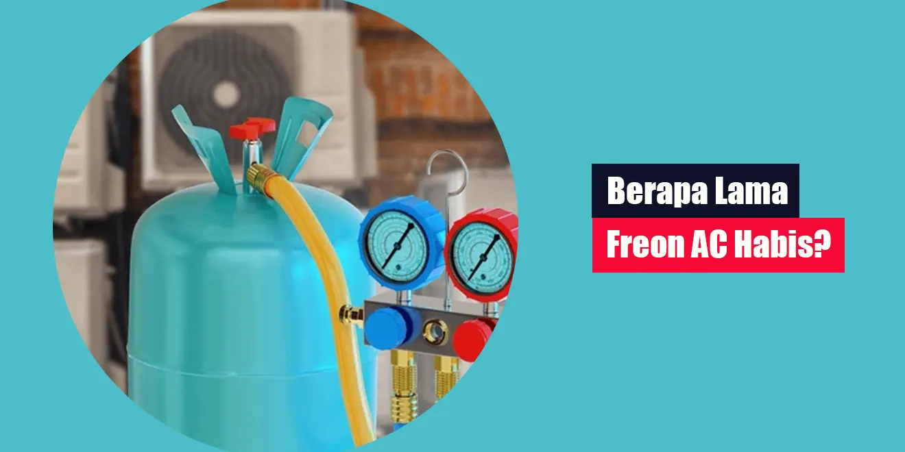 Berapa Lama Freon AC Habis?