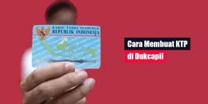 Cara Membuat KTP di Dukcapil