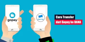 Cara Transfer dari Gopay ke DANA