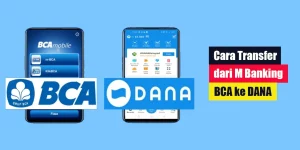 Cara Transfer dari M Banking BCA ke DANA