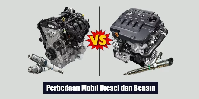 Perbedaan Mobil Diesel dan Bensin