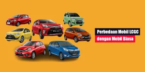 Perbedaan Mobil LCGC dengan Mobil Biasa