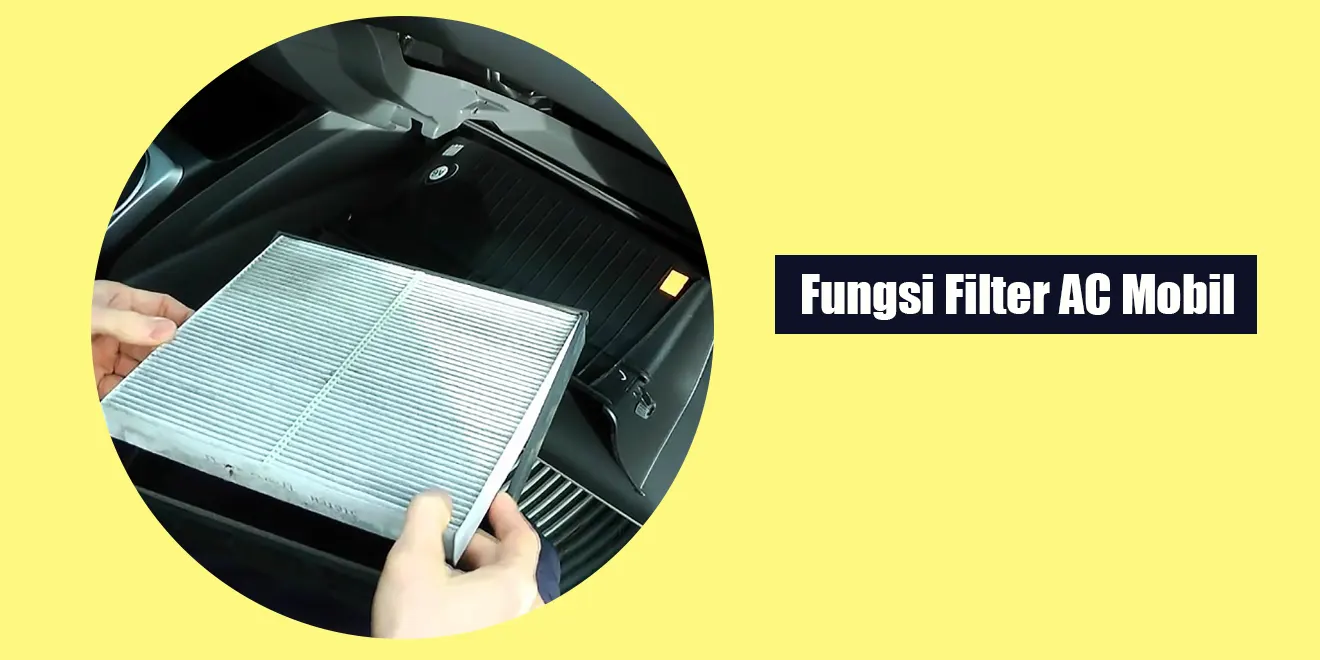 Fungsi Filter AC Mobil