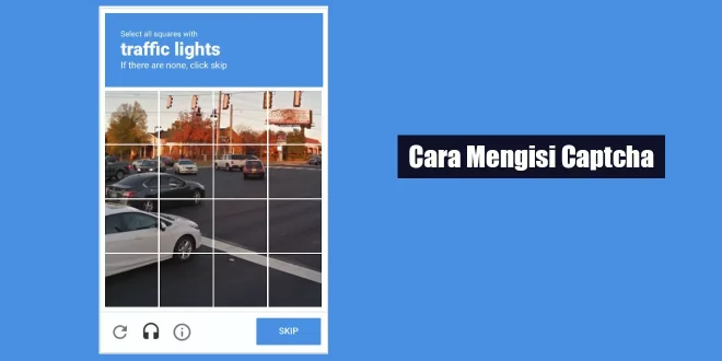 Cara Mengisi Captcha