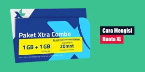 Cara Mengisi Kuota XL