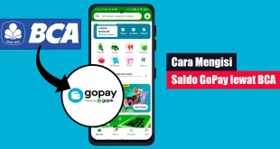 Cara Mengisi Saldo GoPay lewat BCA