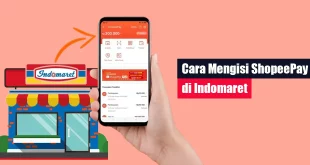 Cara Mengisi ShopeePay di Indomaret