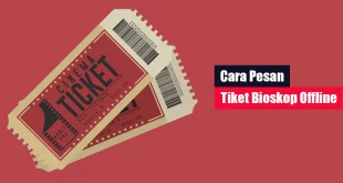 Cara Pesan Tiket Bioskop Offline