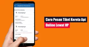 Cara Pesan Tiket Kereta Api Online Lewat HP