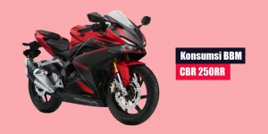 Konsumsi BBM CBR 250RR