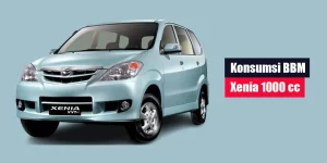 Konsumsi BBM Xenia 1000cc