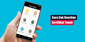 Cara Cek Keaslian Sertifikat Tanah