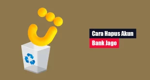 Cara Hapus Akun Bank Jago