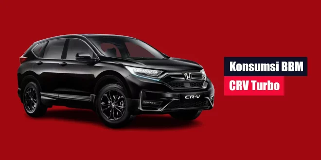 Konsumsi BBM CRV Turbo