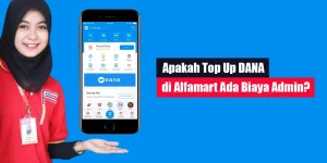 Apakah Top Up DANA di Alfamart Ada Biaya Admin