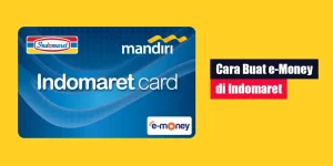 Cara Buat e-Money di Indomaret