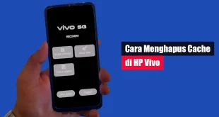 Cara Menghapus Cache di HP Vivo