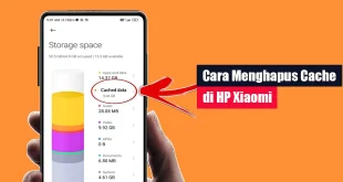 Cara Menghapus Cache di HP Xiaomi