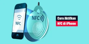 Cara Aktifkan NFC di iPhone