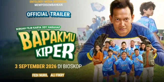 Film Bapakmu Kiper: Menggambarkan Kisah Kompleks Ayah-Anak