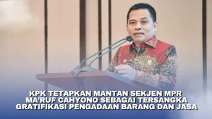 KPK Periksa Orang Kepercayaan Eks Sekjen MPR Ma'ruf Cahyono: Apa yang Dijadwalkan?
