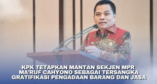 KPK Periksa Orang Kepercayaan Eks Sekjen MPR Ma'ruf Cahyono: Apa yang Dijadwalkan?