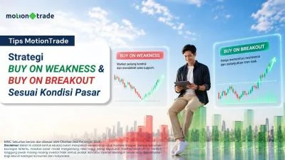 Mengenal Strategi Buy on Weakness dan Buy on Breakout di Pasar Saham