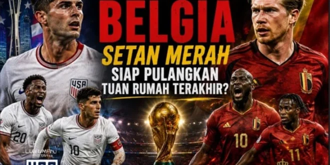 Pertarungan Seru: Amerika Serikat vs Belgia, Setan Merah Siap Pulangkan Tuan Rumah Terakhir