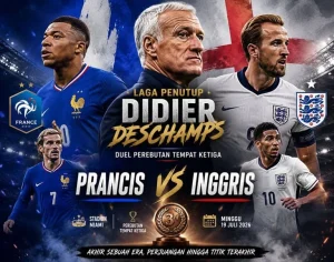 Prancis vs Inggris: Pertempuran Akhir di Piala Dunia 2026